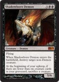 影生まれの悪魔/Shadowborn Demon [M14-ENM]